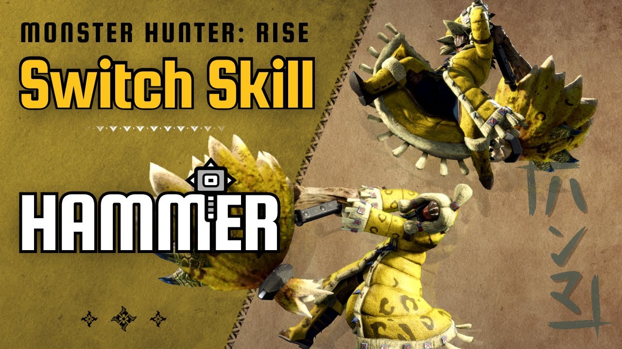 Switch Skill HAMMER | Monster Hunter Rise