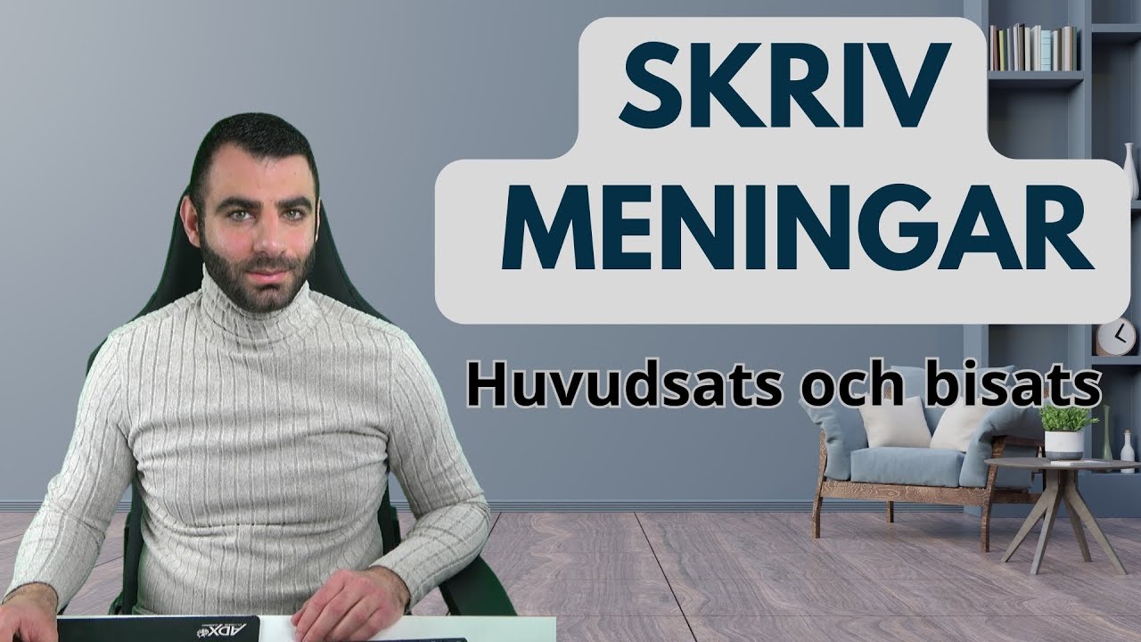 SKRIV MENINGAR! (Huvudsatser och Bisatser)