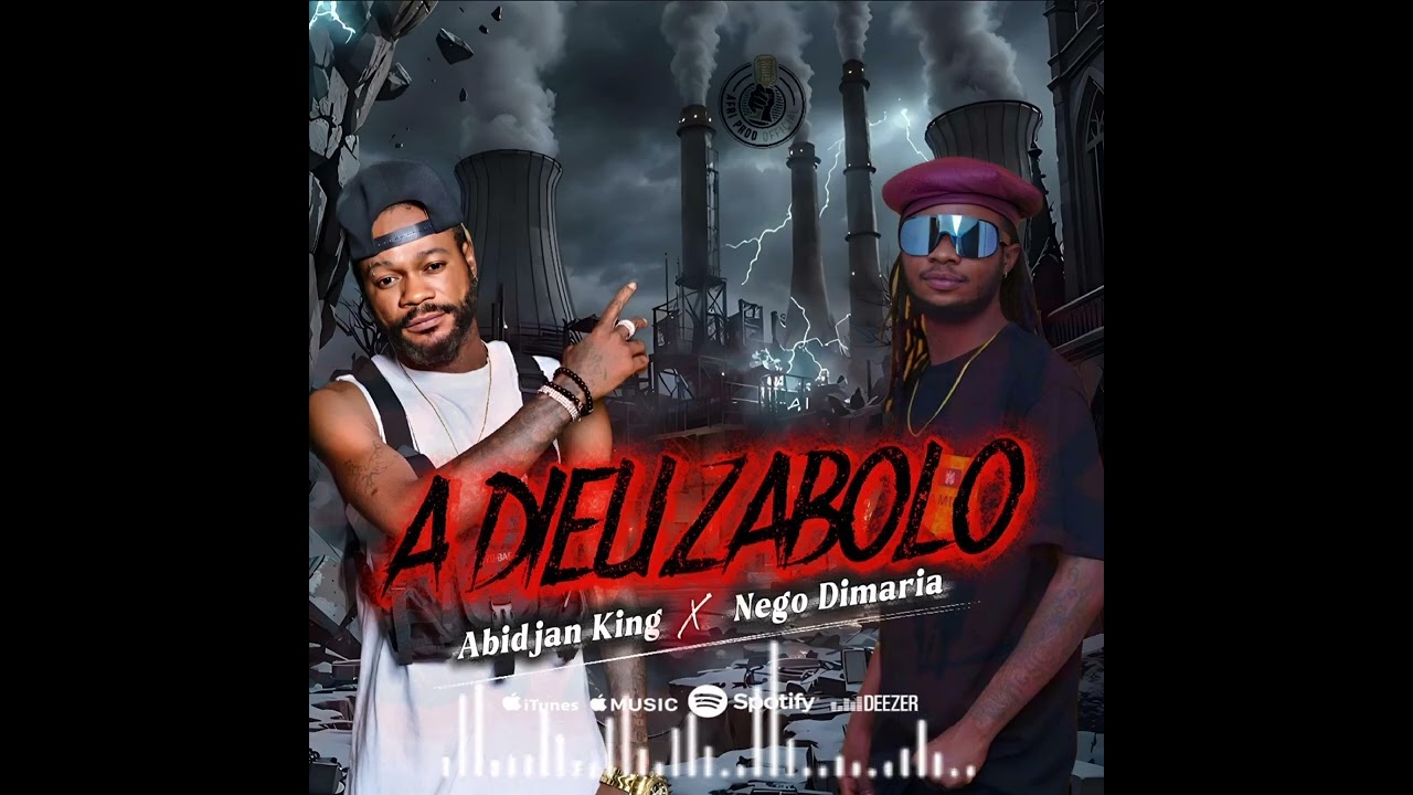 Dj Abidjan King ft Nego Dimaria - A DIEU ZABOLO 