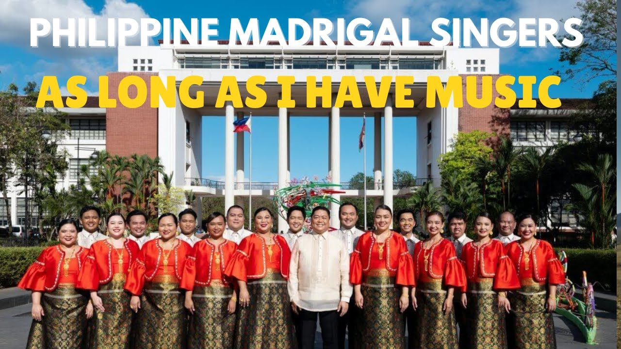 As Long As I Have Music | Philippine Madrigal Singers 2025