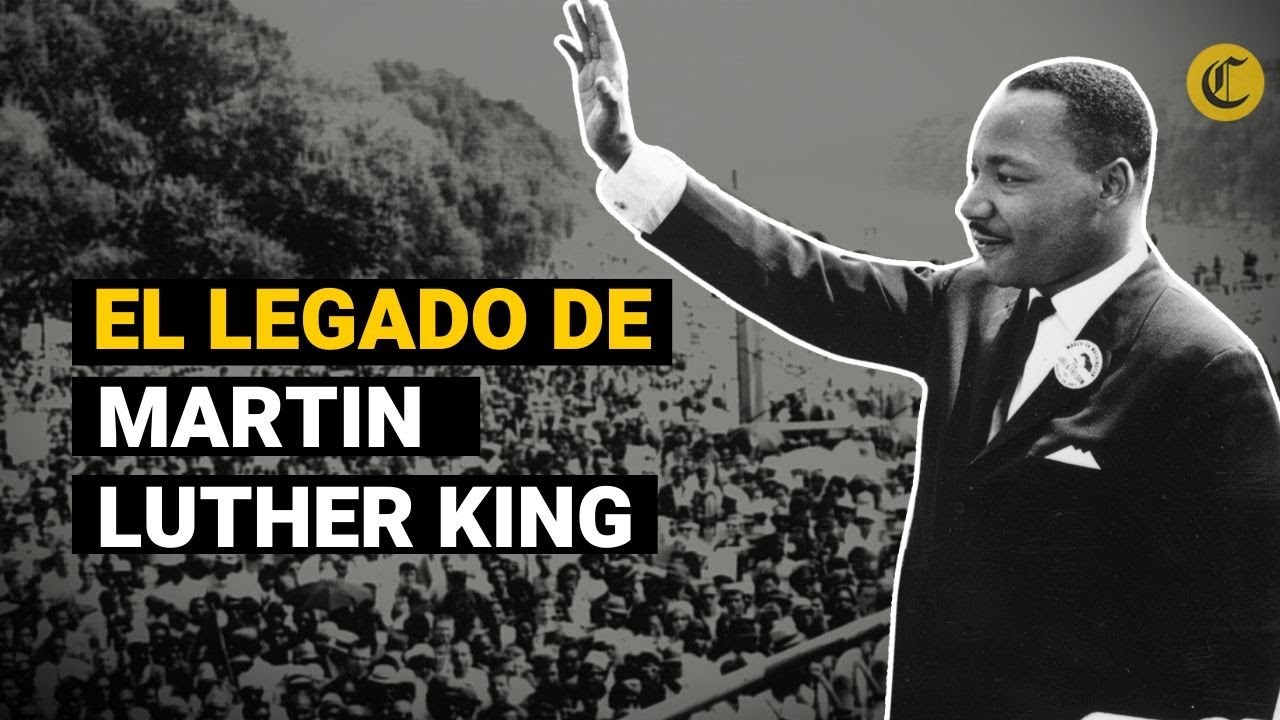 MARTIN LUTHER KING: El memorable legado que nos dejó | 
