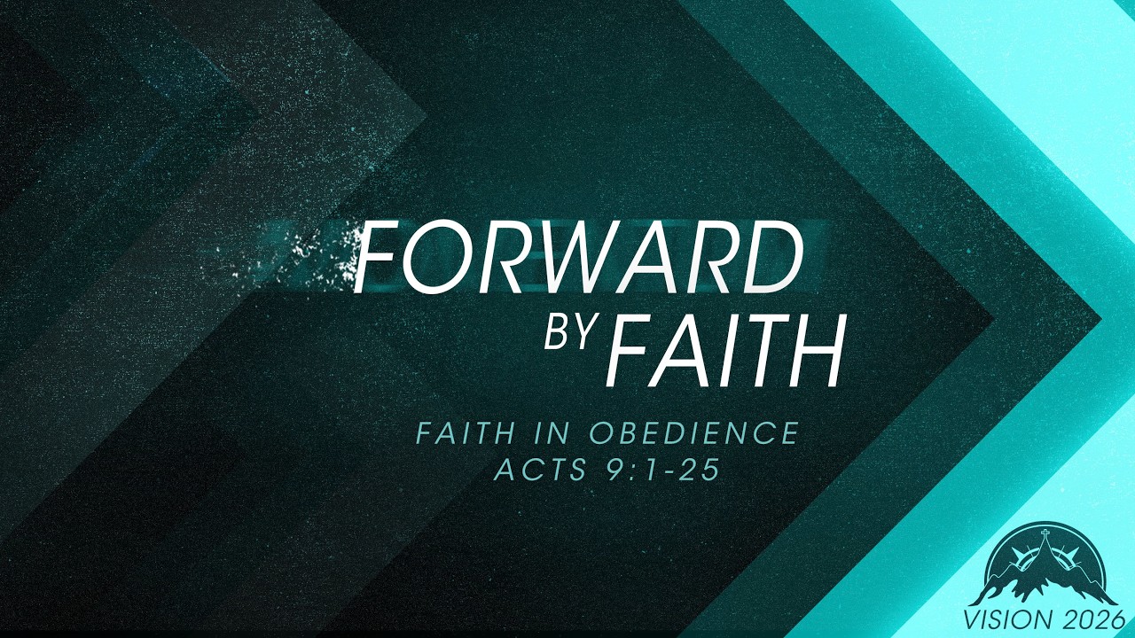Forward By Faith in Obedience