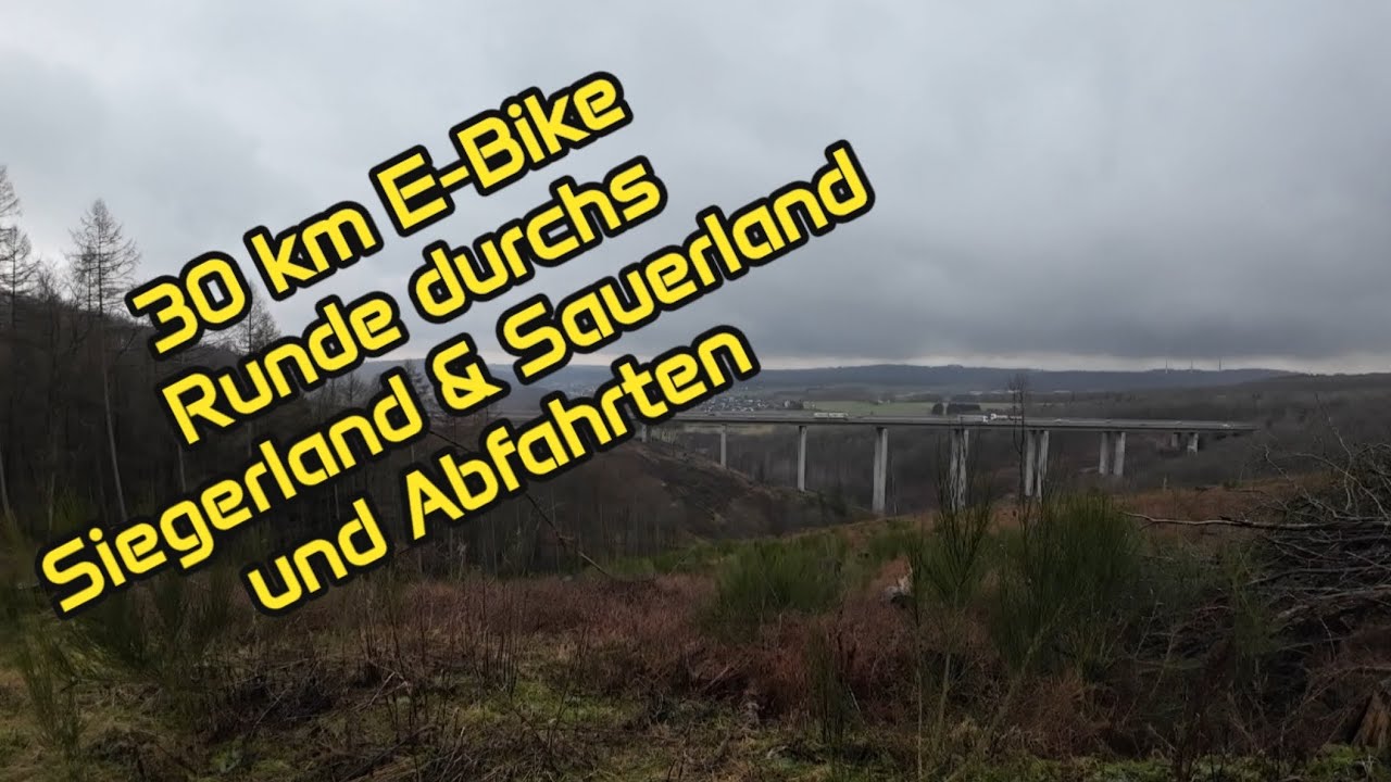 30 km E-Bike Runde durchs Siegerland und Sauerland und Abfahrten