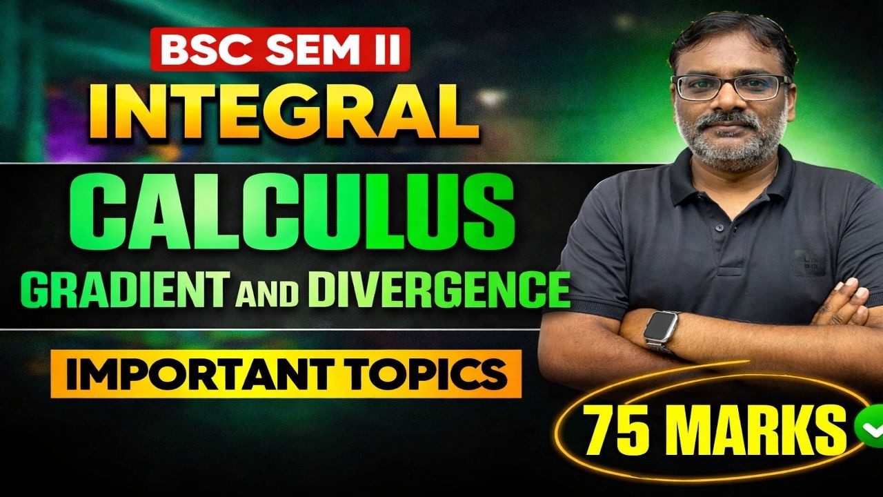 BSc Sem II Gradient and Divergence | Integral Calculus Important Topic | Lucknow University 2026