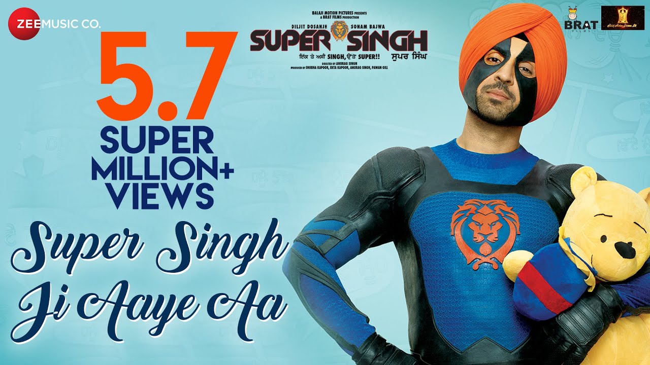Super Singh Ji Aaye Aa - Super Singh | Diljit Dosanjh & Sonam Bajwa | Jatinder Shah | Ranbir Singh