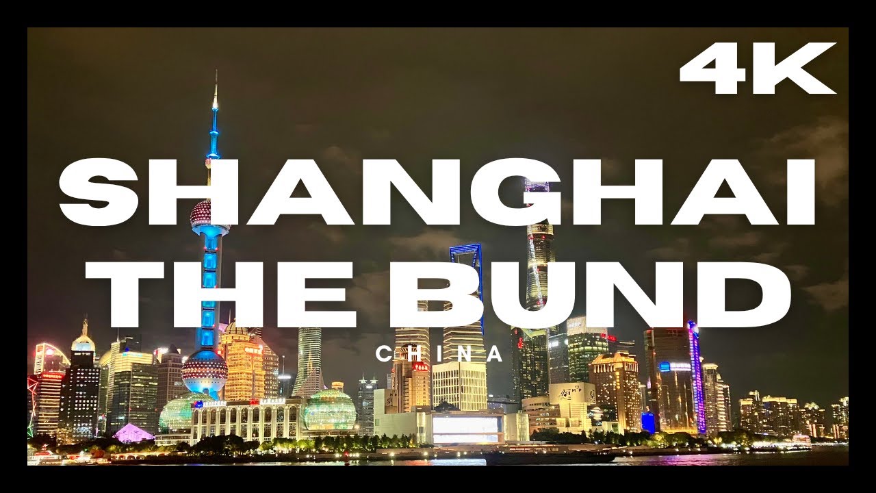 THE BUND SHANGHAI CHINA WALK 4K