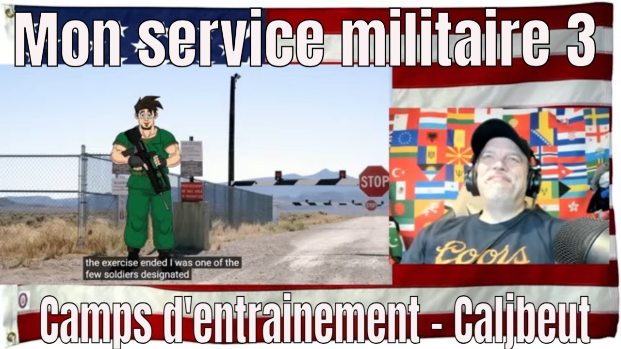 Mon service militaire 3 - Camps d'entrainement - Caljbeut- REACTION