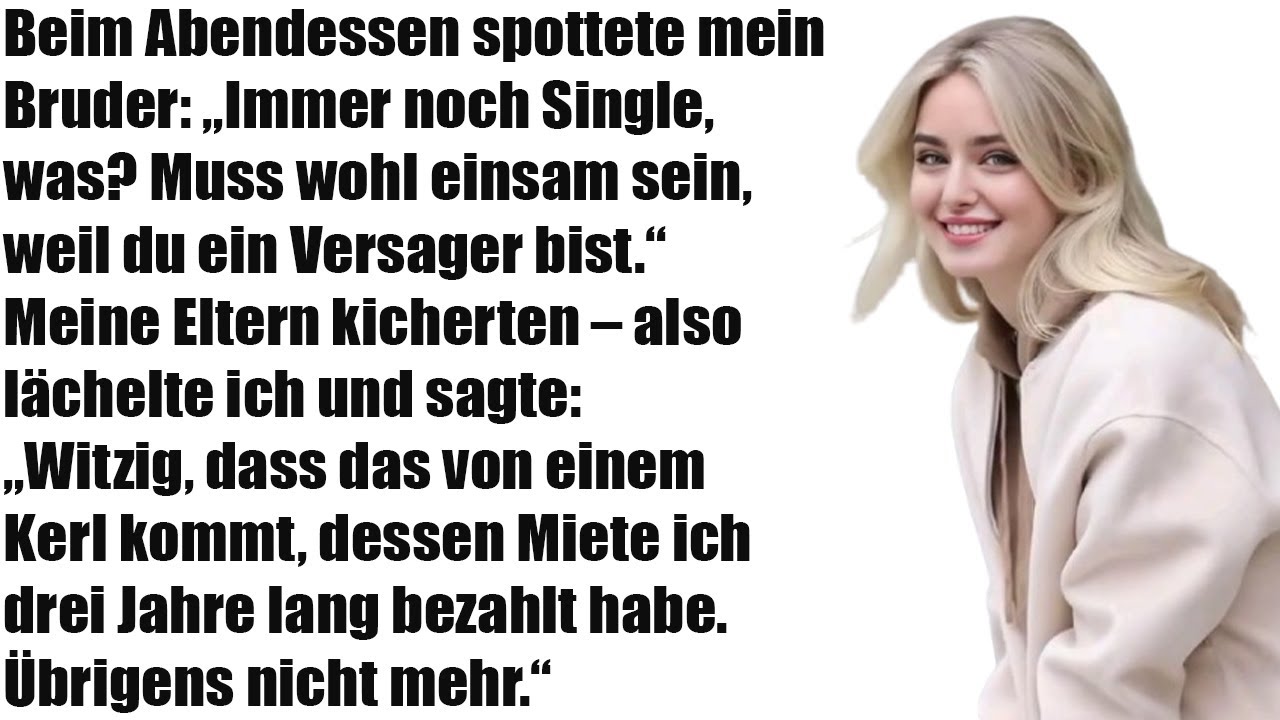 eim Abendessen spottete mein Bruder: „Noch Single? Einsam und ein Versager?“