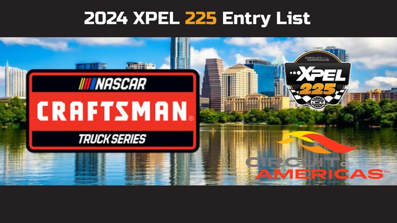 2024 XPEL 225 Entry List