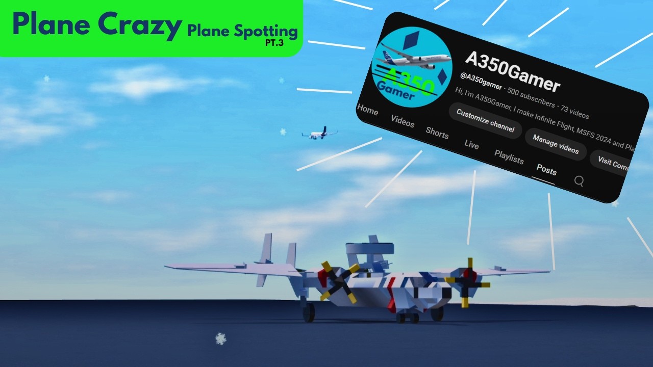 Plane Crazy 500 Subscribers Special