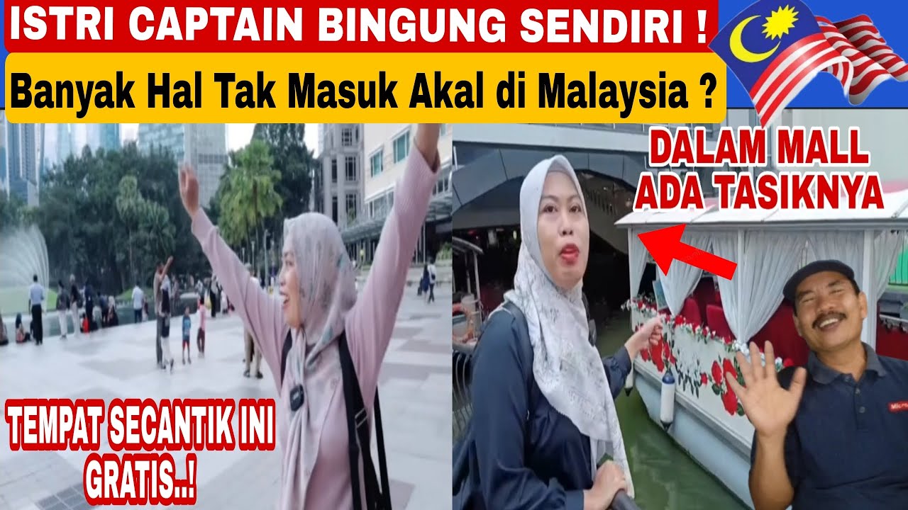 Istri Captain Bingung Sendiri❗️Banyak Hal Tak Masuk Akal di Malaysia