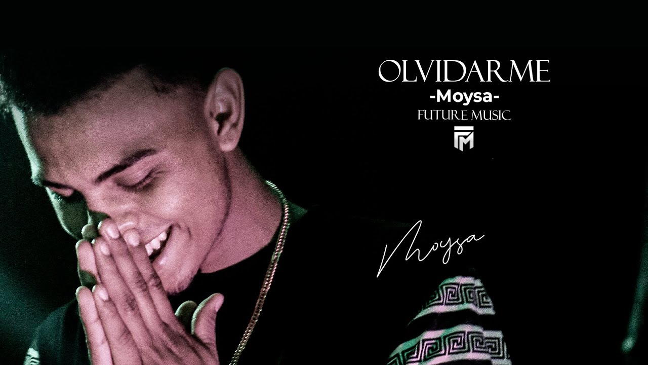 OLVIDARME-MOYSA