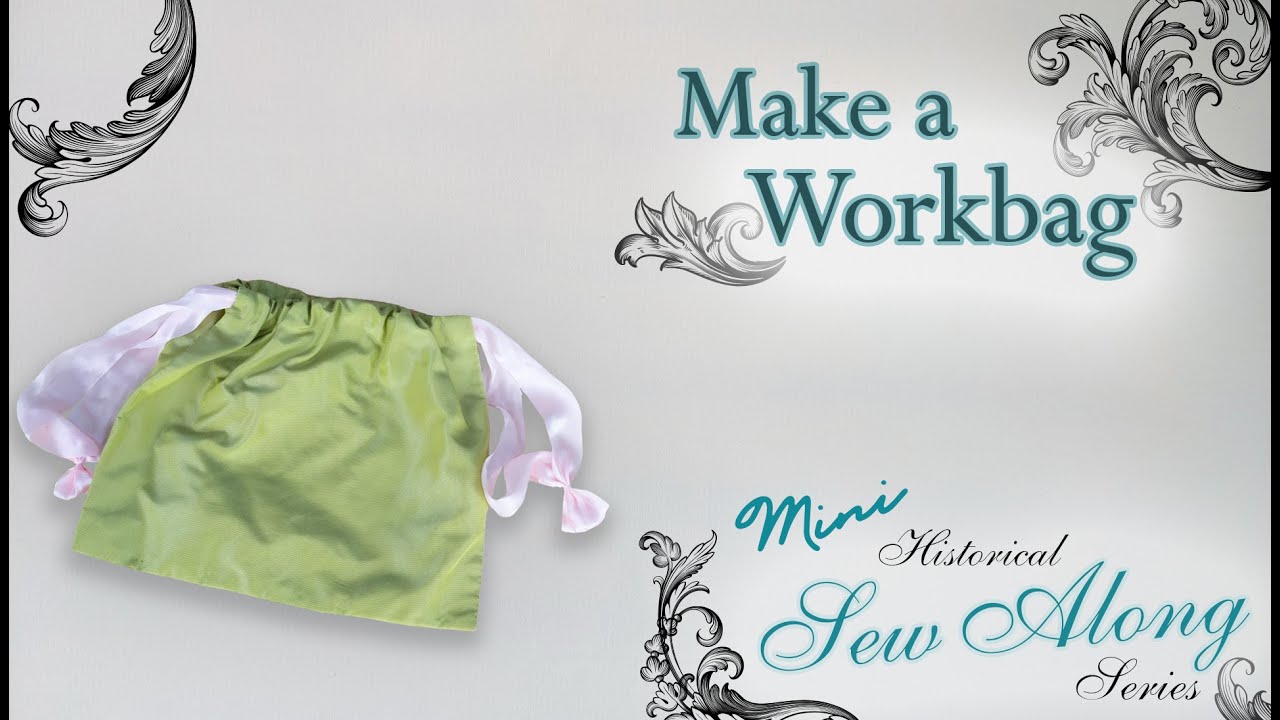 18th Century Workbag MINI Sew Along