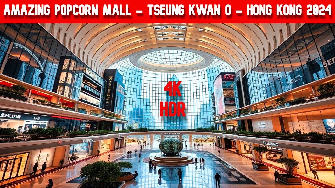 NEW AMAZING POPCORN MALL TEUNG KWAN O MTR - HONG KONG 2024 - 4K HDR - LOFI/JAZZ MUSIC