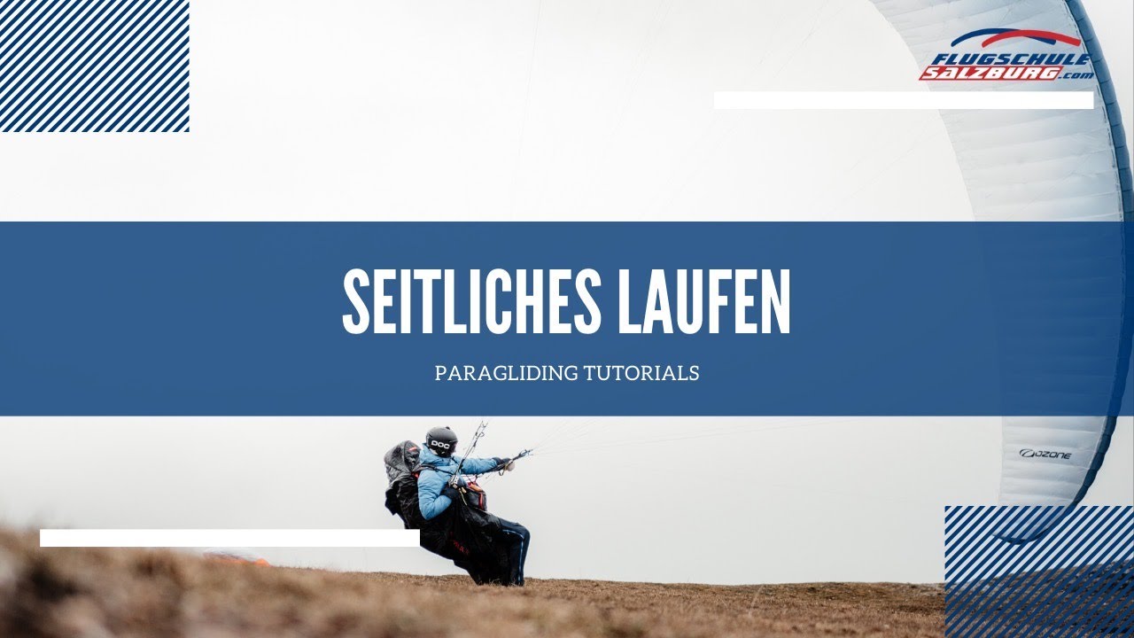 Seitlich laufen mit dem Gleitschirm - Paragliding Tutorials: Tipps&Tricks