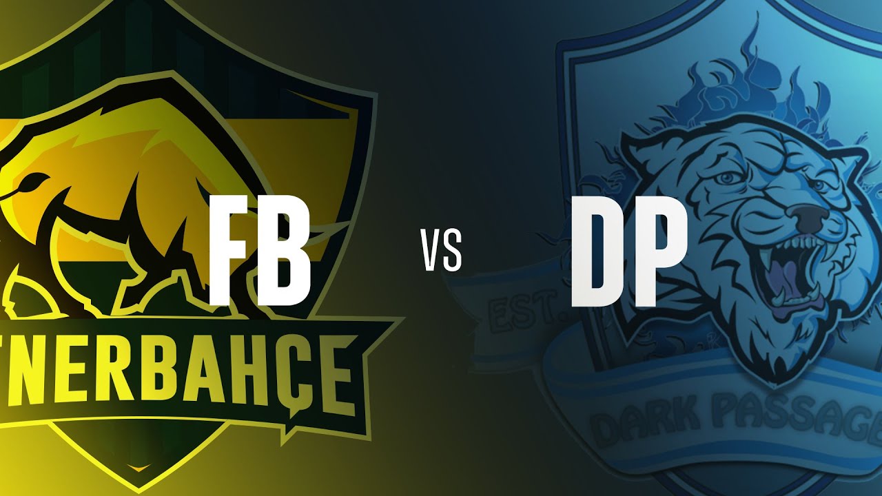 &Ccedil;eyrek Final: Fenerbah&ccedil;e Espor (FB) vs Dark Passage (DP) - ŞL 2022 Yaz Mevsimi Finalleri