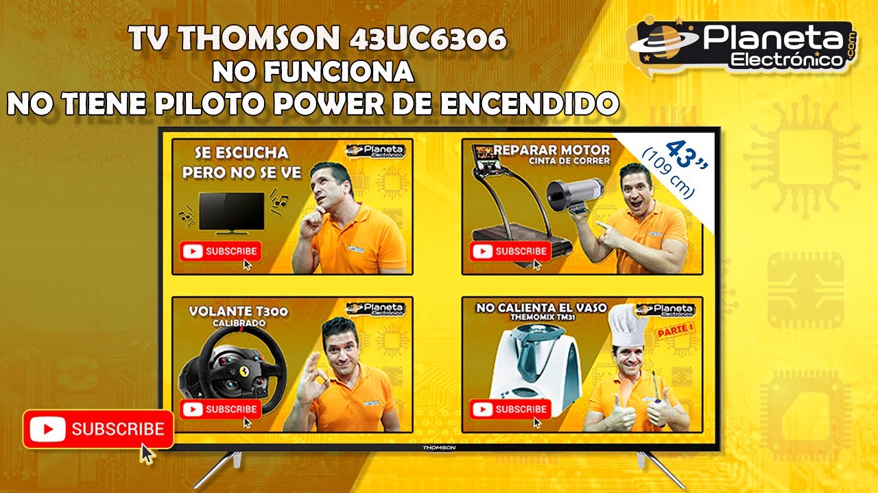 📺📺 TV THOMSON 43UC6306 no funciona.📺📺  No enciende ni tiene piloto de power encendido.