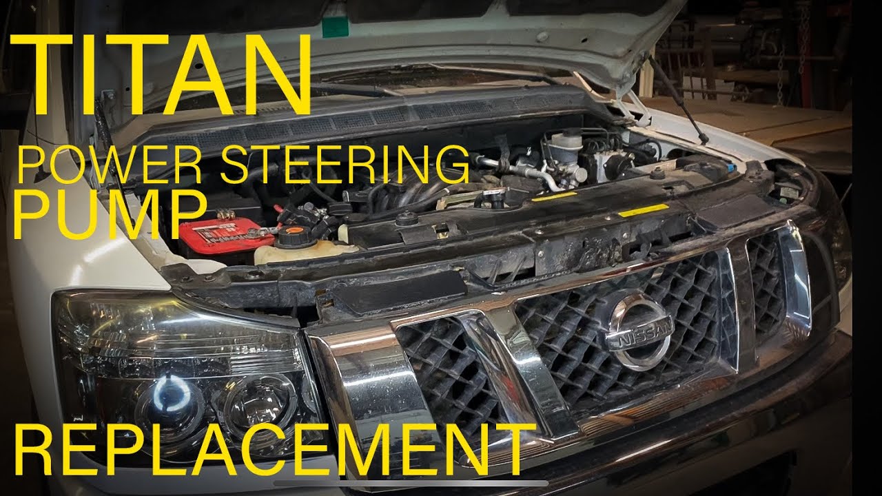 Nissan Titan Power Steering Pump Replacement & Fluid Flush (2004-2015)