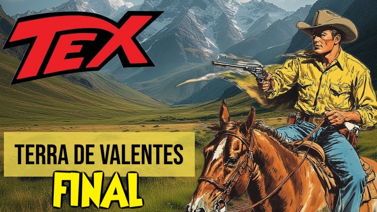 TEX WILLER - TERRA DE VALENTES - FINAL