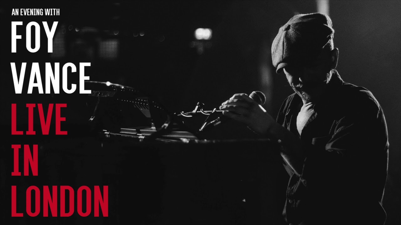 Foy Vance - Two Shades of Hope (Live in London) [Official Audio]