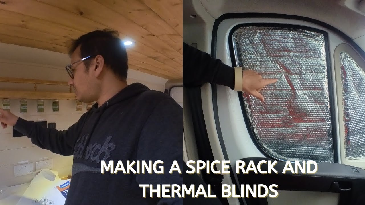 Making Campervan Spice Rack and Thermal Blinds