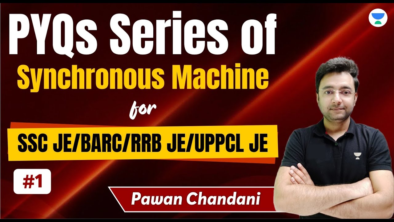 #1: PYQs Series of Synchronous Machine for SSC JE/BARC/RRB JE/UPPCL JE | Pawan Chandani #sscje #ssc