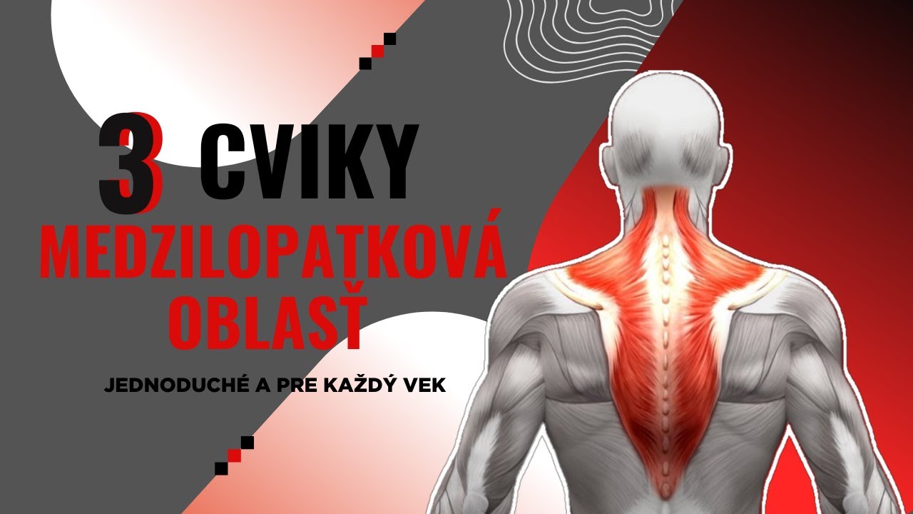 3 jednoduché cviky na SILU medzilopatkovej oblasti