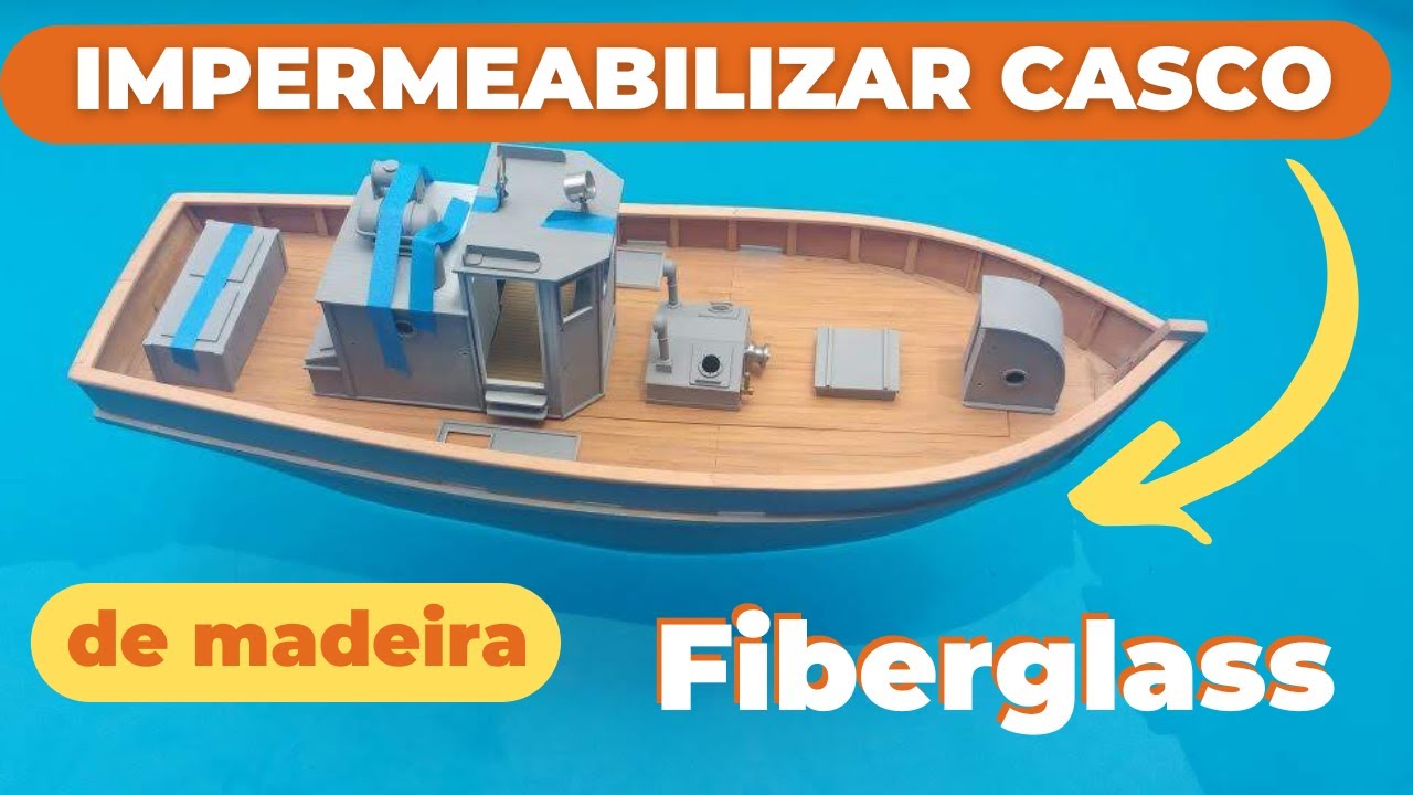 PROCESSO DE IMPERMEBILIZAÇÃO PARA CASCO DE MADEIRA COM FIBRA DE VIDRO - NAUTIMODELISMO  #fiberglass