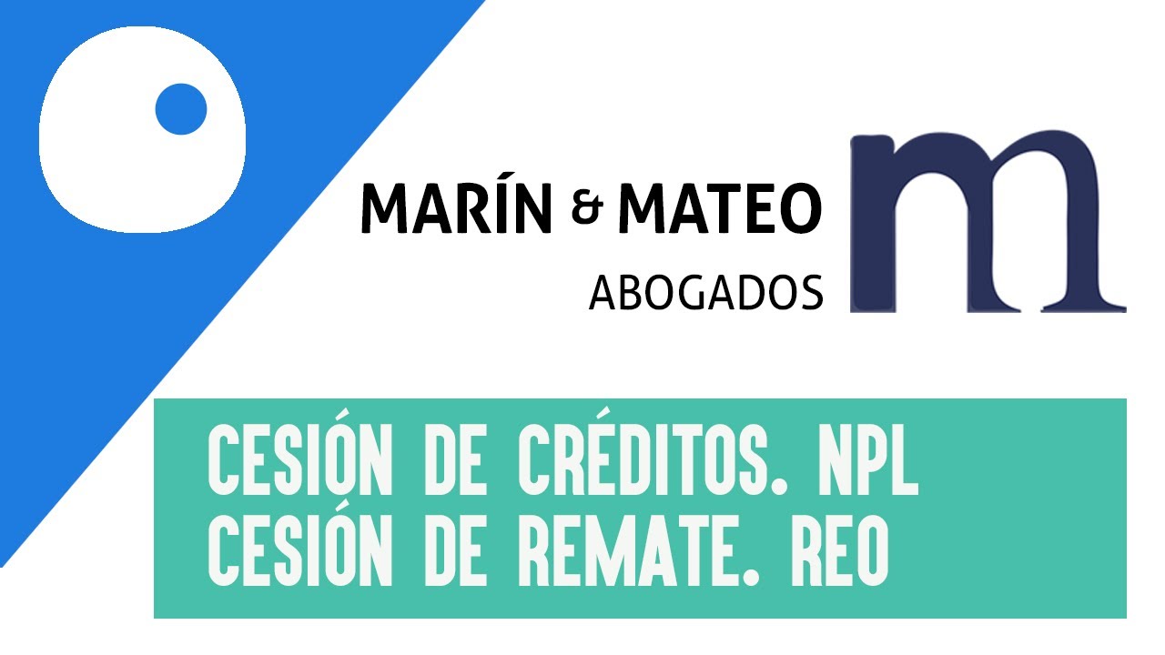 🔵​ HOY HABLAMOS DE: ​CESIÓN DE CRÉDITOS. NPL - CESIÓN DE REMATE. REO