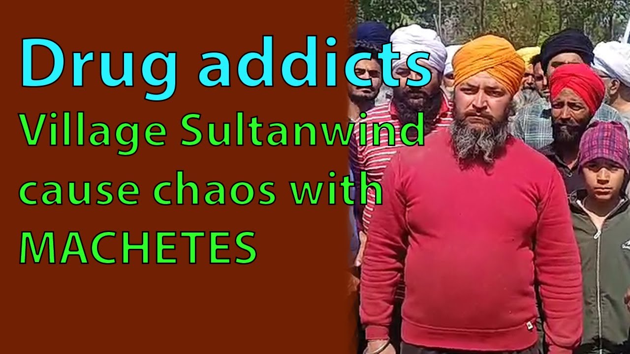 Drug addicts of Village Sultanwind cause chaos with MACHETES | True Scoop News