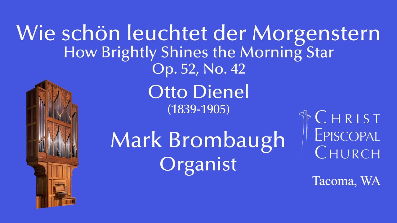 Otto Dienel - Wie sch&ouml;n leuchtet der Morgenstern