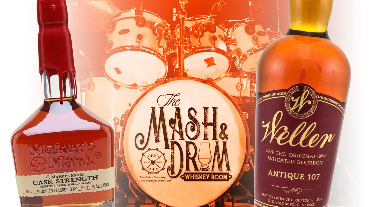 Weller Antique 107 vs Maker's Mark Cask Strength : The Mash & Drum Double Bass EP5