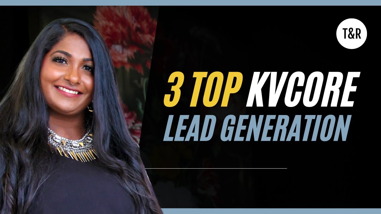 My 3 Favourite kvCORE Lead Generation Tools To Grow Your Database And Income