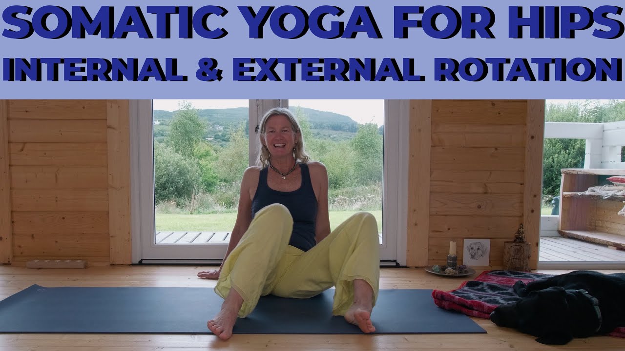 Somatic Yoga For Hips