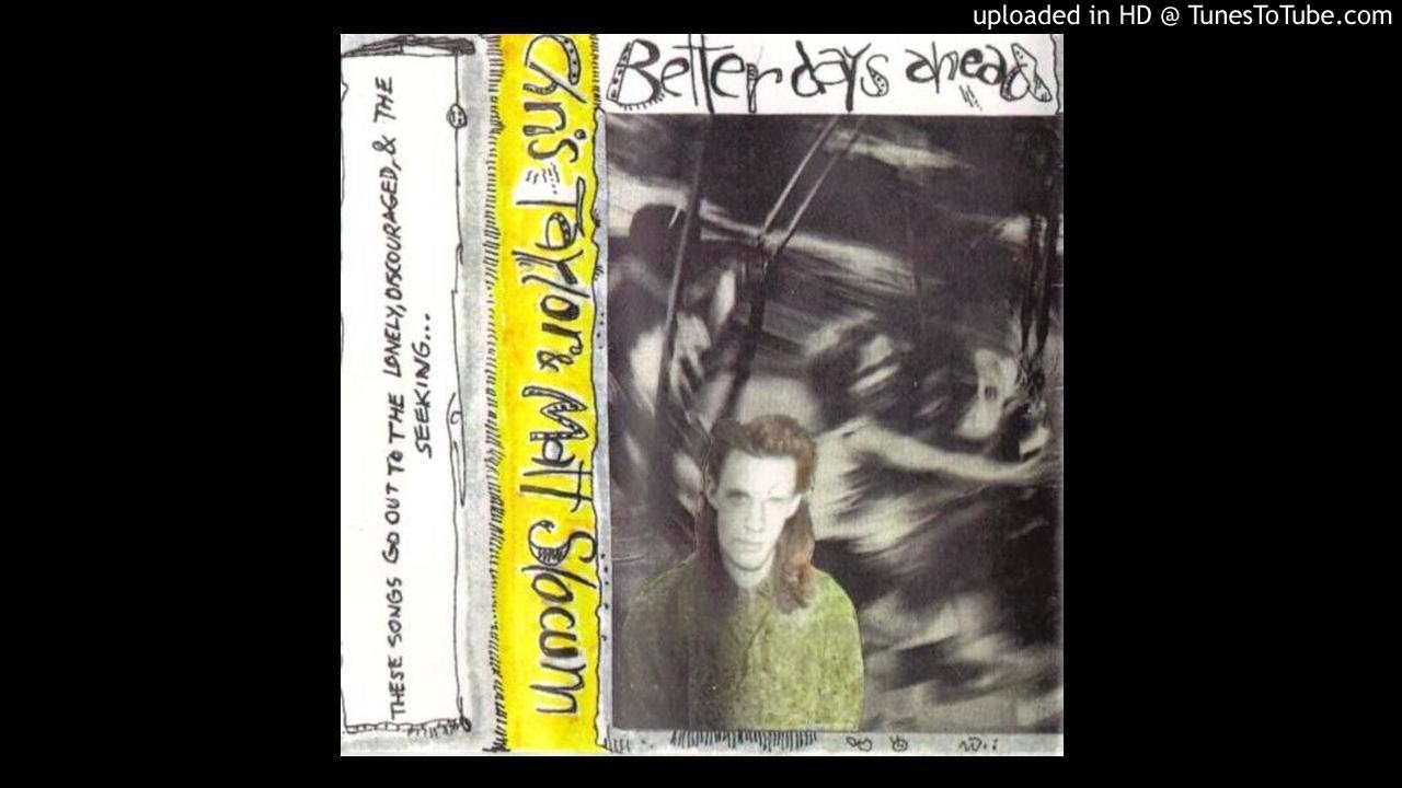 Chris Taylor & Matt Slocum - What's Behind Those Eyes (1991)