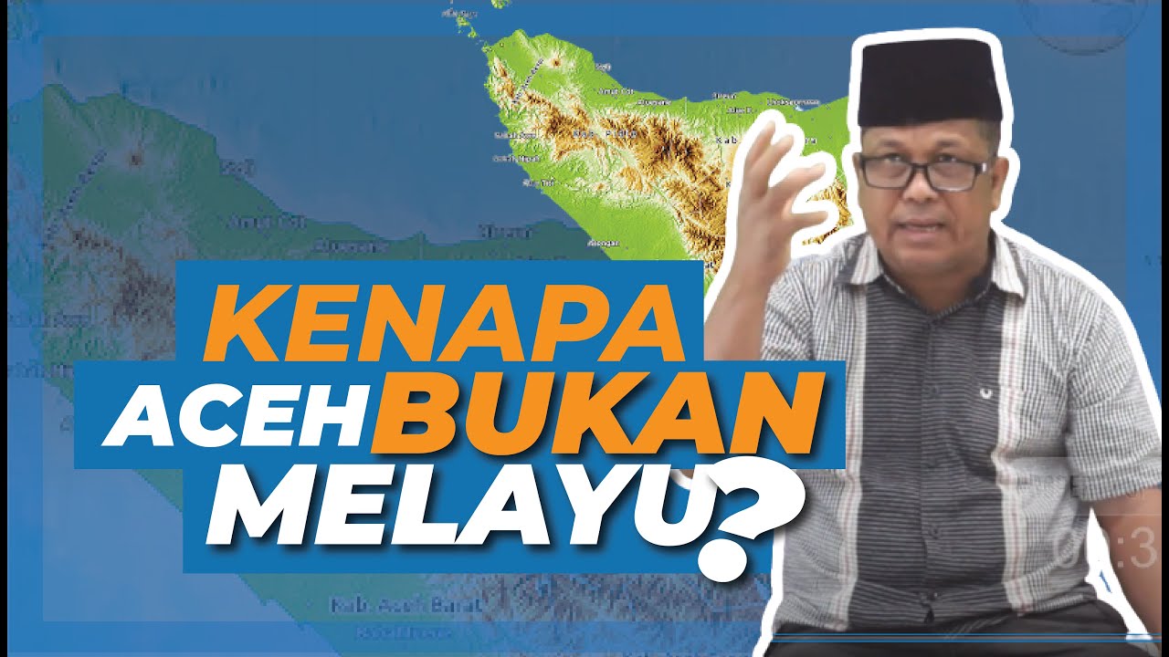 KENAPA ACEH BUKAN MELAYU? Fakta Sejarah Aceh | Dr. M. Adli Abdullah
