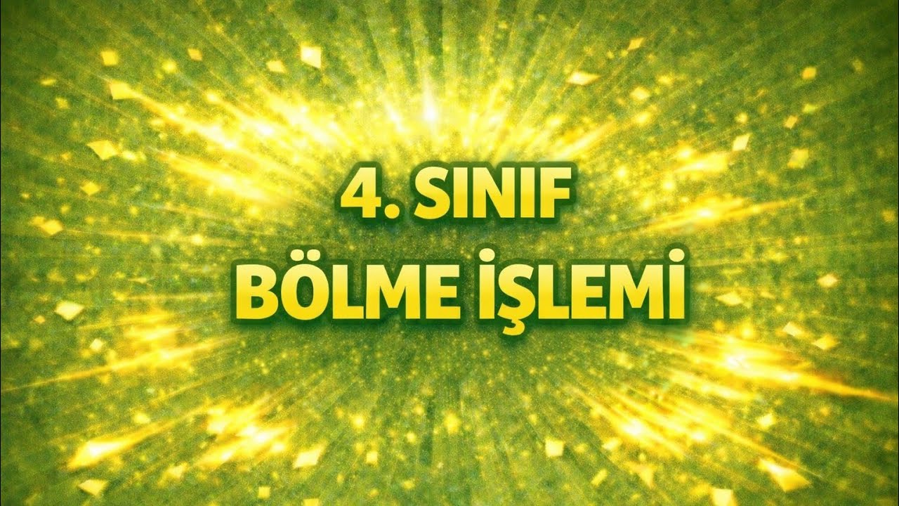 4.SINIF || BÖLME İŞLEMİ