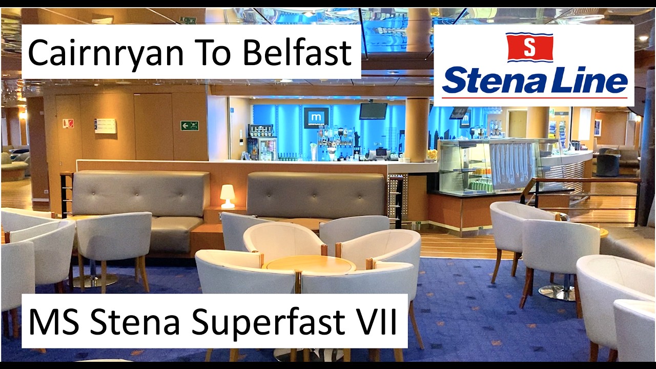 Stena Superfast VII: Cairnryan To Belfast Ferry Adventure!