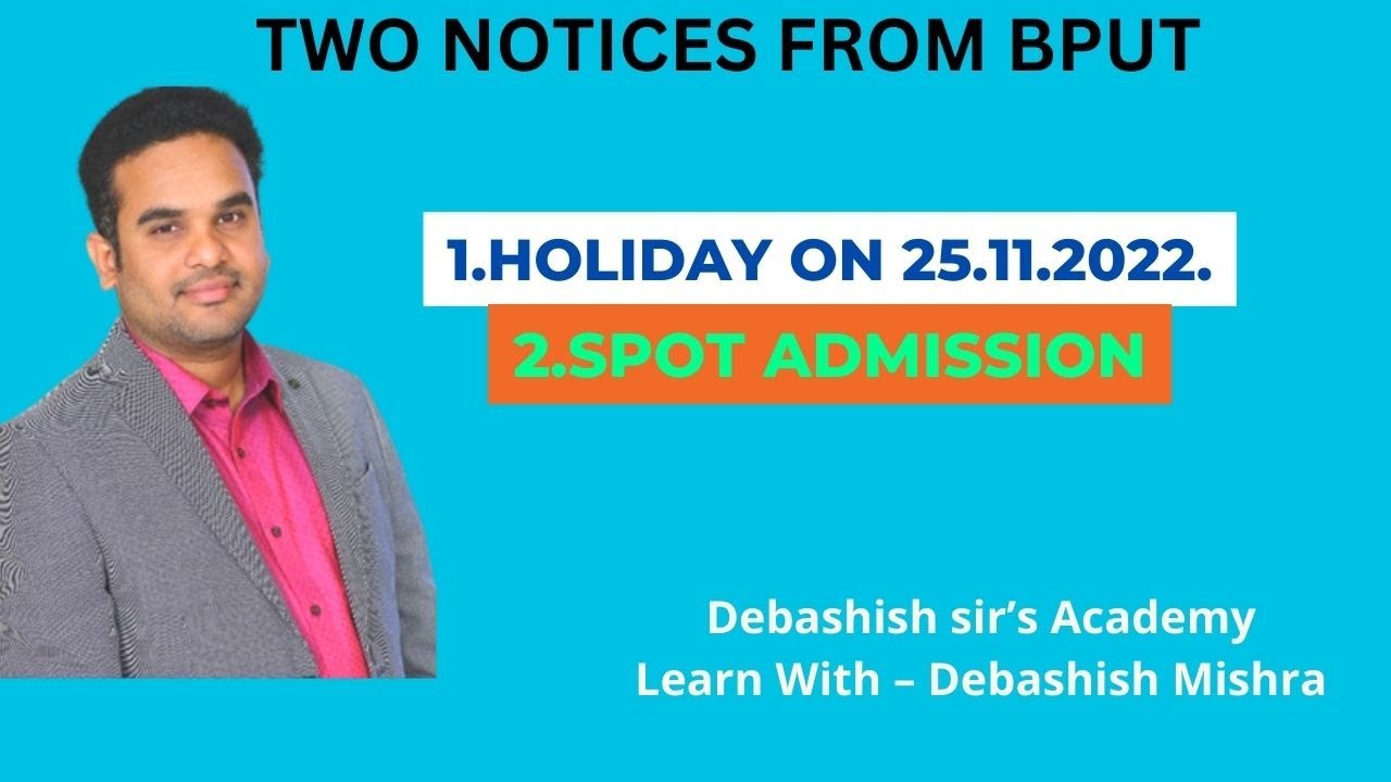 TWO IMPORTANT  NOTICES FROM BPUT.