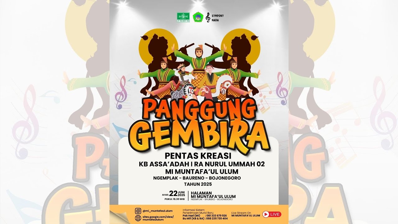 PANGGUNG GEMBIRA PENTAS KREASI KB AS-SA'ADAH, RA NURUL UMMAH & MI MUNTAFA'UL ULUM I 22 JUNI 2025