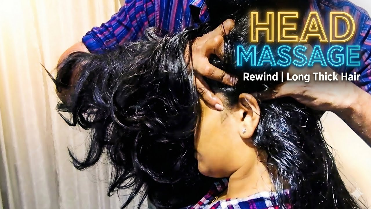 Rewind: Массаж головы и спа-процедуры для длинных густых волос | Кочи 2020