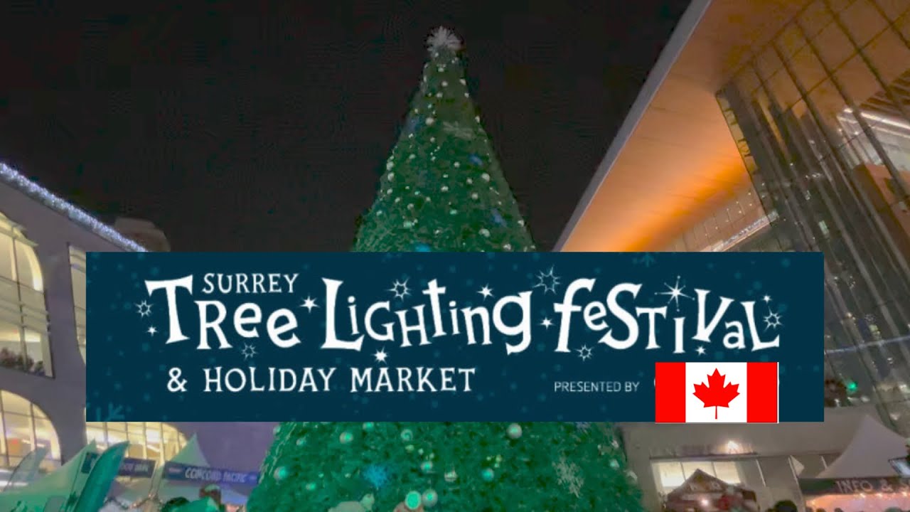 Surrey Christmas Tree Lighting and Holiday Market 2022