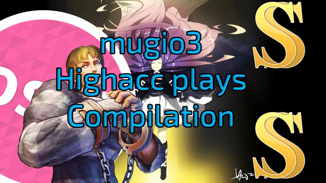 mugio3 - Highacc plays compilation