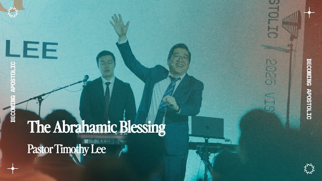The Abrahamic Blessing | Pastor Timothy Lee | 4 Jan
