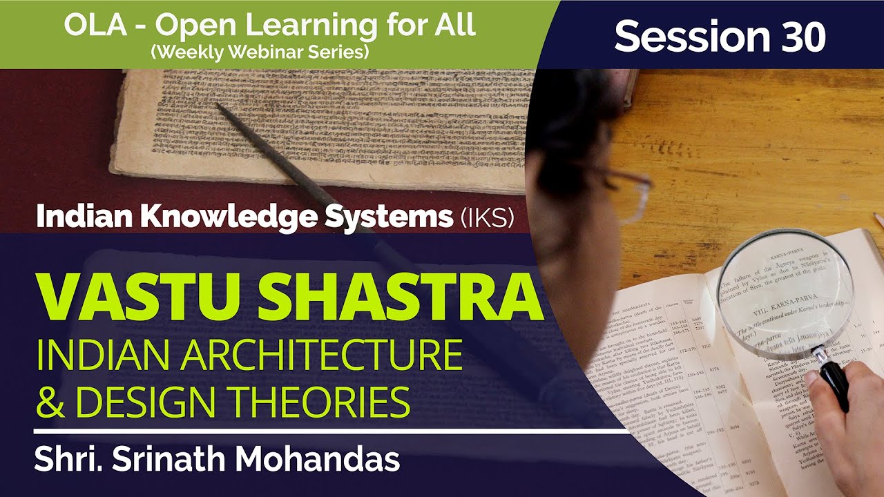 Vastu Shastra by Shri. Srinath Mohandas (OLA 30)