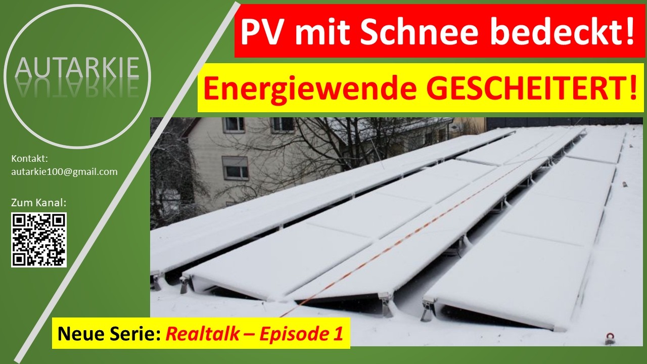 PV-Module mit Schnee bedeckt! ENERGIEWENDE GESCHEITERT!? Realtalk #1 - Folge 499, #4kvideo