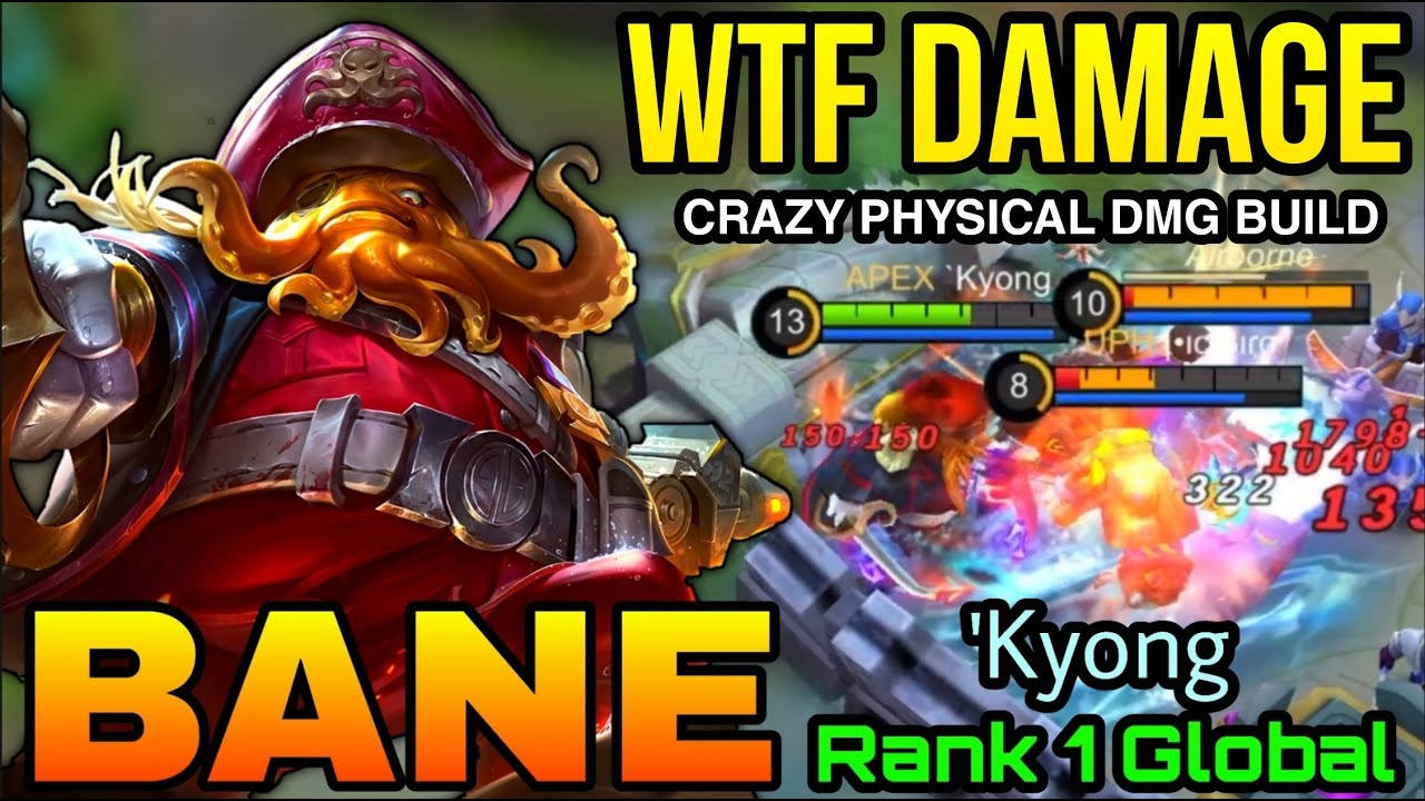 WTF DAMAGE!! Bane Crazy Physical DMG Build - Top 1 Global Bane by 'Kyong - MLBB
