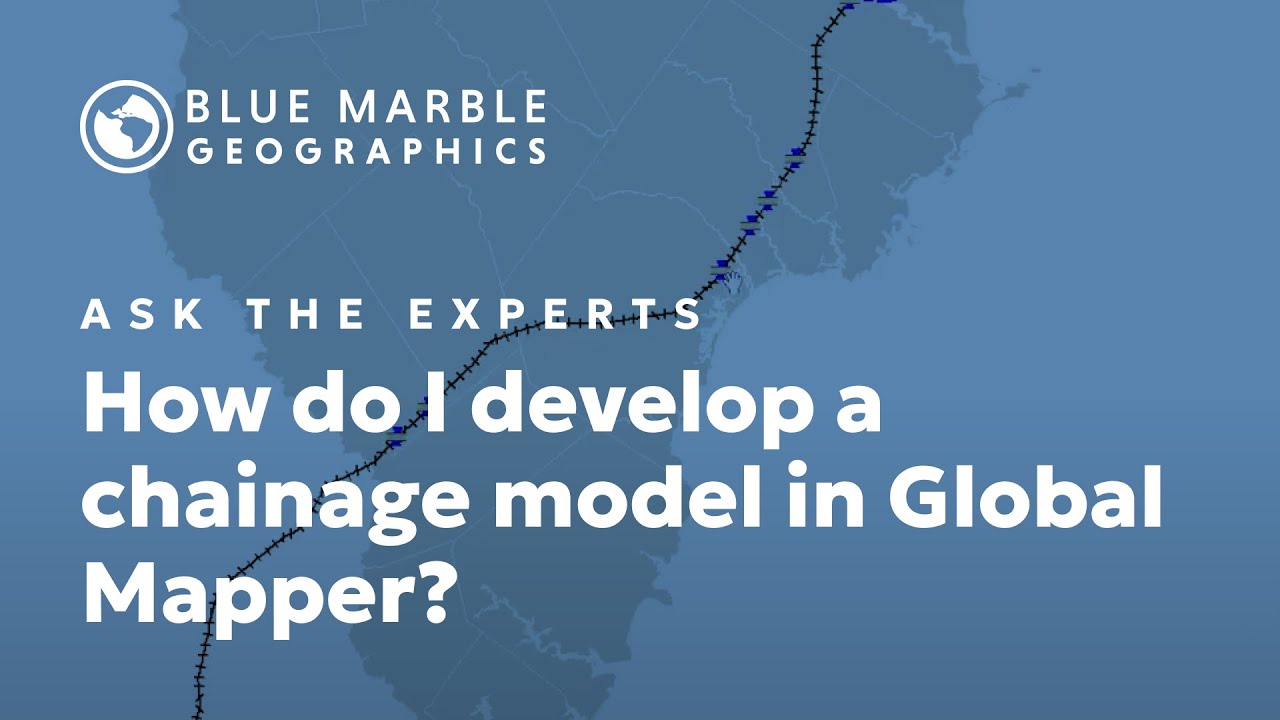 Ask The Experts: How do I develop a chainage model in Global Mapper?