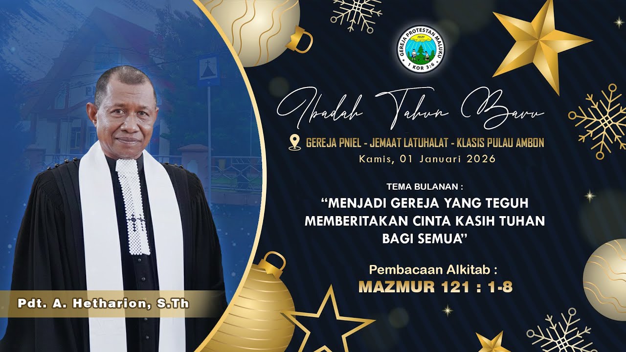 Ibadah Tahun Baru 2026 Jemaat GPM Latuhalat-Klasis Pulau Ambon di Gedung Gereja PNIEL
