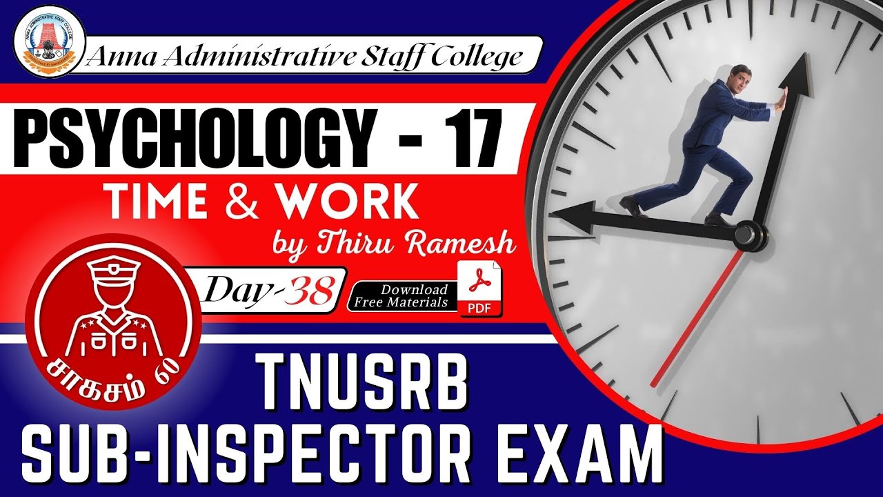 சாகசம் 60 | SI Exam 2023 | Day - 38 | PSYCHOLOGY - 17 | Time & Work  | Thiru. Ramesh